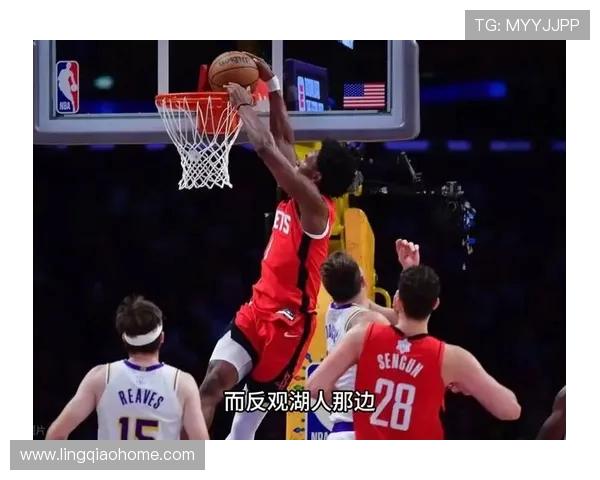 火箭与湖人激情对决直播间全程回顾与精彩瞬间分享 火箭与湖人激情对决直播间全程回顾与精彩瞬间分享